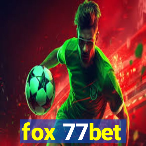 fox 77bet